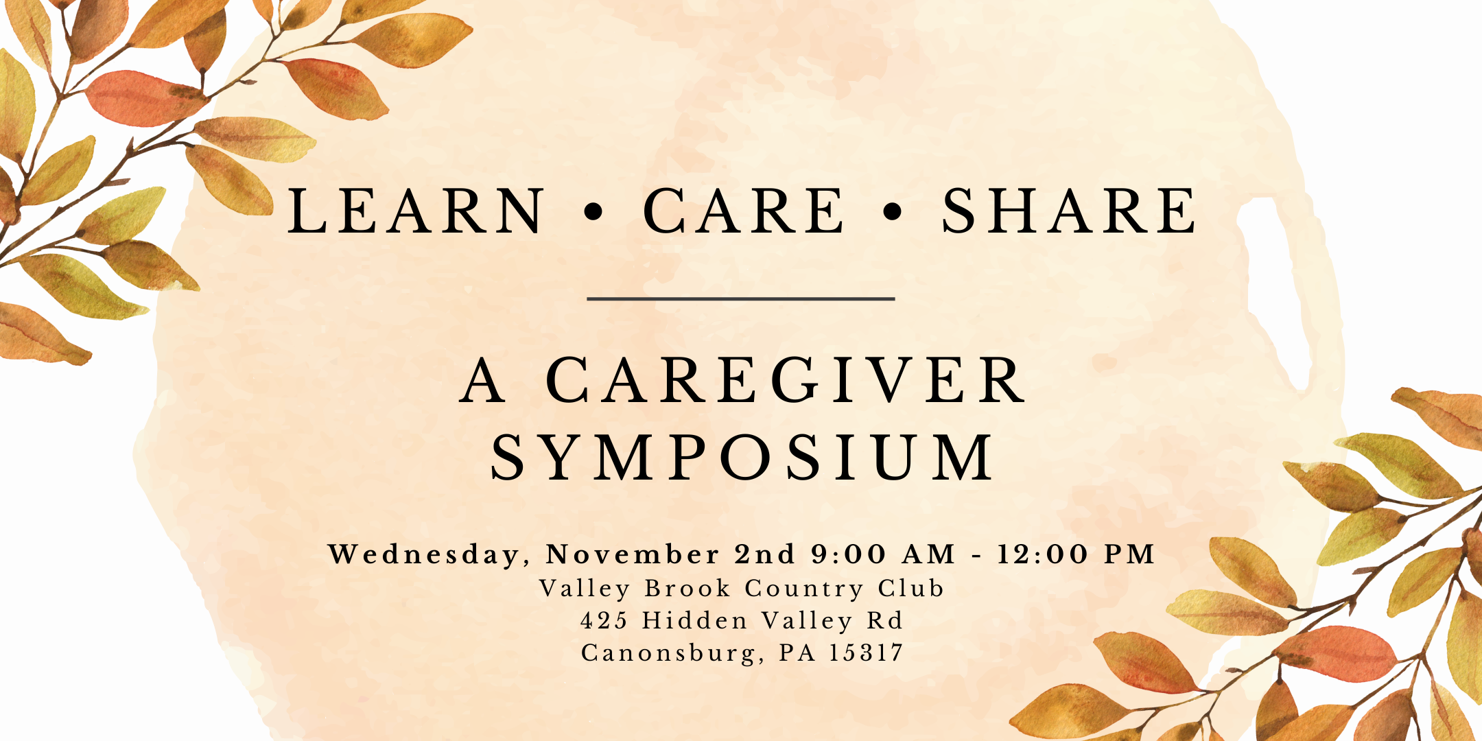 A Caregiver Symposium will be held on Wednesday, November 2nd from 9:00 AM to 12:00 PM. Event will be held at Valley Brook Country Club, 425 Hidden Valley Road in Canonsburg, PA.